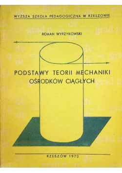 Podstawy teorii mechaniki ośrodków ciągłych