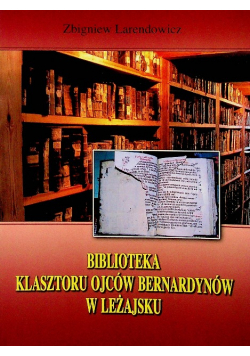 Biblioteka klasztoru ojców Bernardynów w Leżajsku