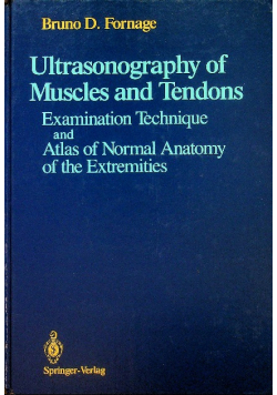 Ultrasonography of Muscles and Tendons