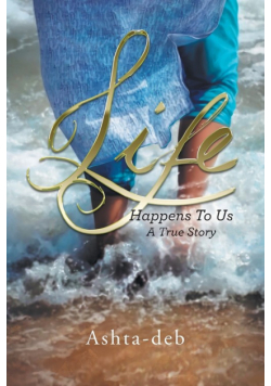 Life Happens To Us