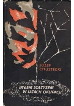 Byłem sołtysem w latach okupacji