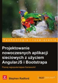 Projektowanie nowoczesnych aplikacji sieciowych z użyciem AngularJS i Bootstrapa