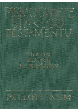 Pismo Święte Starego Testamentu  księgi  1-2 królów