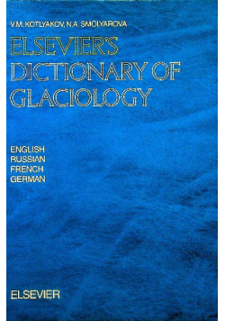 Elseviers dictionary of glaciology