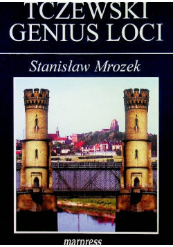 Tczewski genius loci