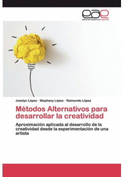 Métodos Alternativos para desarrollar la creatividad