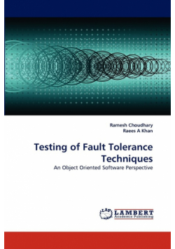 Testing of Fault Tolerance Techniques