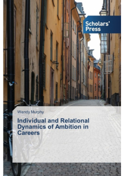 Individual and Relational Dynamics of Ambition in Careers