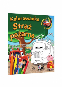 Samochodzik Franek. Kolorowanka. Straż pożarna