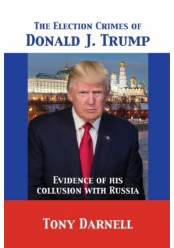 The Election Crimes of Donald J. Trump