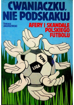 Cwaniaczku nie podskakuj