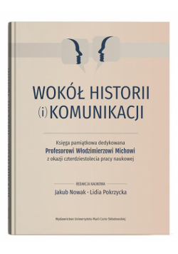 Wokół historii (i) komunikacji