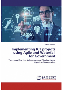 Implementing ICT projects using Agile and Waterfall for Government