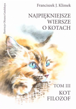 Najpiękniejsze wiersze o kotach t.3 Kot filozof
