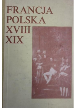 Francja polska XVIII - XIX