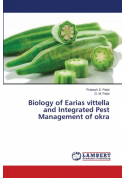 Biology of Earias vittella and Integrated Pest Management of okra