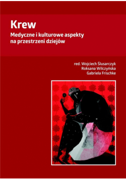 Krew. Medyczne i kulturowe aspekty..