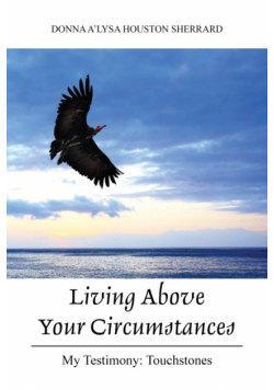 Living Above Your Circumstances