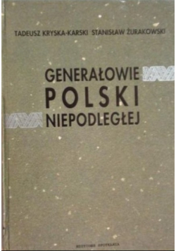 Generałowie Polski Niepodległej