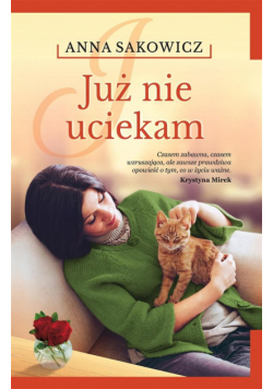 Już nie uciekam