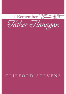 I Remember Father Flanagan