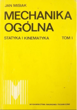 Mechanika Ogólna Tom 1