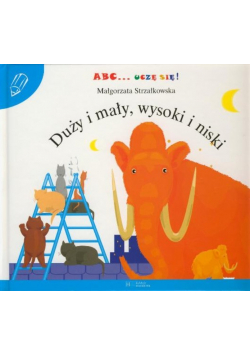 ABC uczę się Duży i mały wysoki i niski