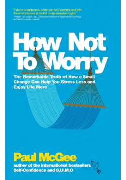 How Not to Worry