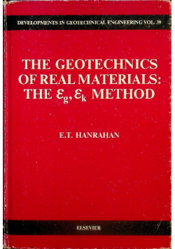 The Geotechnics Of Real Materials The EG EK Method