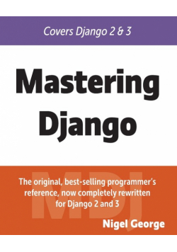 Mastering Django