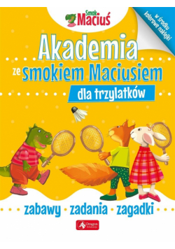 Akademia ze Smokiem Maciusiem dla trzylatków