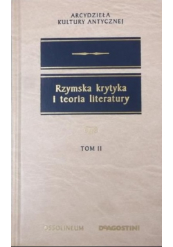 Rzymska krytyka i teoria literatury Tom II