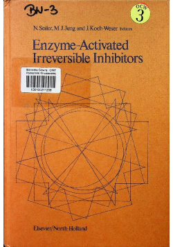 Enzyme - Activated Irreversible Inhibitors