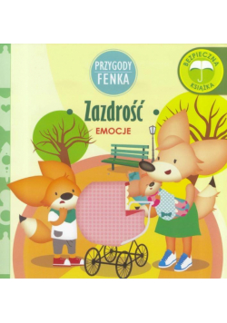 Przygody Fenka. Emocje. Zazdrość