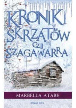 Kroniki skrzatów. Cześć II: Szagawarra