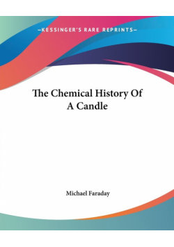 The Chemical History Of A Candle