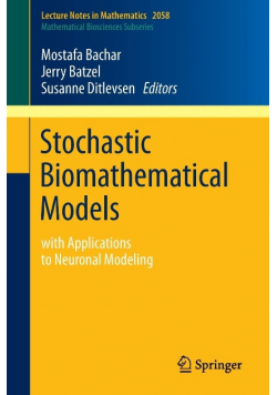 Stochastic Biomathematical Models