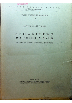 Słownictwo Warmii i Mazur budownictwo i obróbka drewna