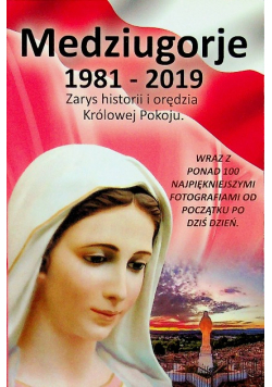 Medziugorje 1981 - 2019