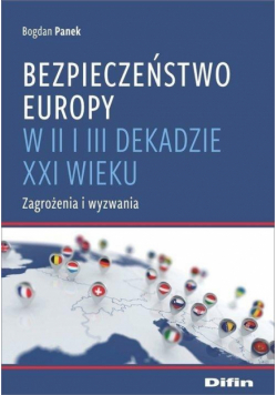 Bezpieczeństwo Europy w II i III dekadzie XXI w...