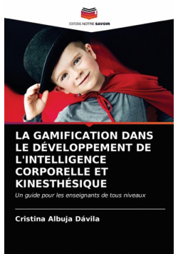 La Gamification Dans Le Développement De L'intelligence Corporelle Et Kinesthésique