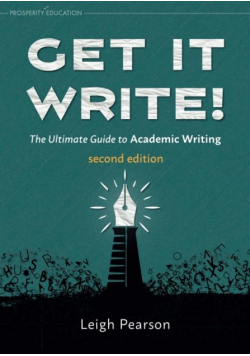 Get it Write! The Ultimate Guide to Academic..