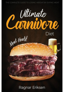 Ultimate Carnivore Diet