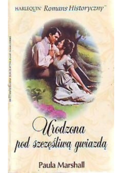Urodzona pod szczęśliwą gwiazdą