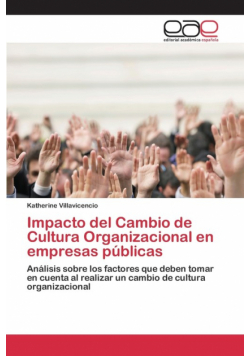 Impacto del cambio de cultura organizacional en empresas públicas