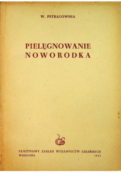 Pielęgnowanie noworodka