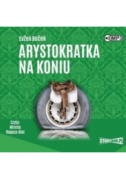 Arystokratka T.3 Arystokratka na koniu audiobook