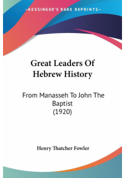 Great Leaders Of Hebrew History