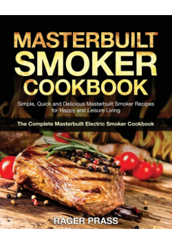 Masterbuilt Smoker Cookbook #2020