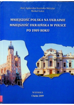Mniejszośc polska na Ukrainie, mniejszość ukraińska w Polsce po 1989 roku